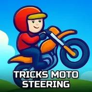 Tricks Moto Steering - Bike Stunts game